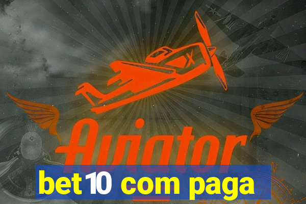 bet10 com paga